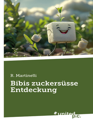 cover image of Bibis zuckersüsse Entdeckung